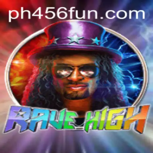RaveHigh: A Thrilling New Gaming Experience with PH456 Fun